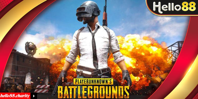 PUBG Esport- siêu phẩm hot nhất hello88
